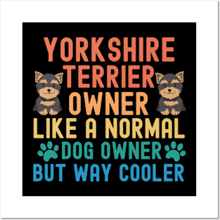 Yorkshire Terrier Owner Posters and Art